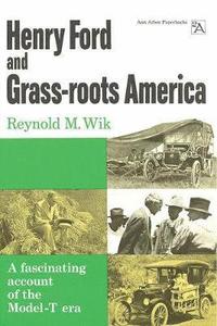 bokomslag Henry Ford and Grass-roots America