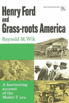 Henry Ford and Grass-roots America 1