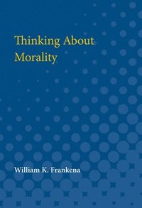 bokomslag Thinking About Morality