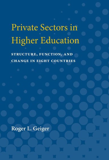Roger L. Geiger - Private Sectors in Higher Education, Häftad