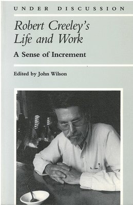 Robert Creeley's Life and Work 1