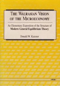 bokomslag The Walrasian Vision of the Microeconomy