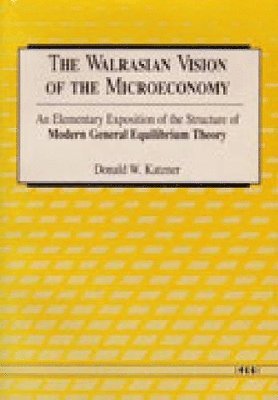 The Walrasian Vision of the Microeconomy 1