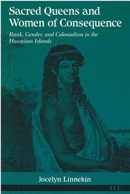 Sacred Queens and Women of Consequence