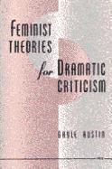 bokomslag Feminist Theories for Dramatic Criticism