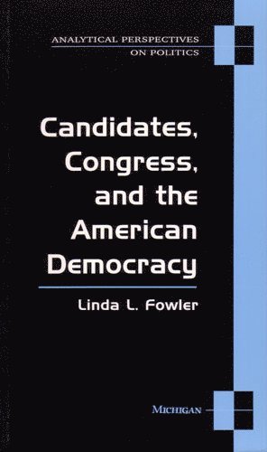 bokomslag Candidates, Congress, and the American Democracy