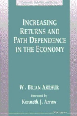 Increasing Returns and Path Dependence in the Economy 1