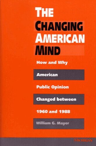 William G. Mayer - Changing American Mind, Häftad