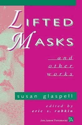 Lifted Masks and Other Works 1