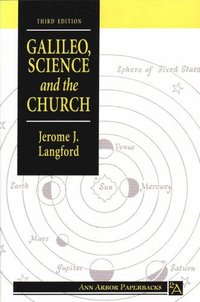 bokomslag Galileo, Science and the Church