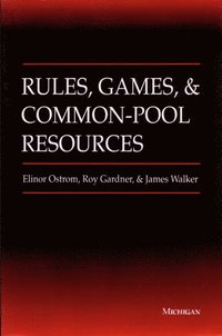 bokomslag Rules, Games, and Common-Pool Resources