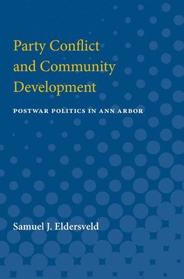 Party Conflict and Community Development 1