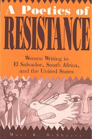 Mary K. DeShazer - Poetics of Resistance, Häftad