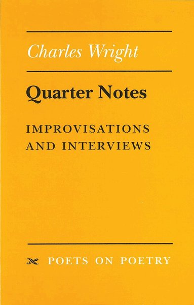 Charles Wright - Quarter Notes, Häftad