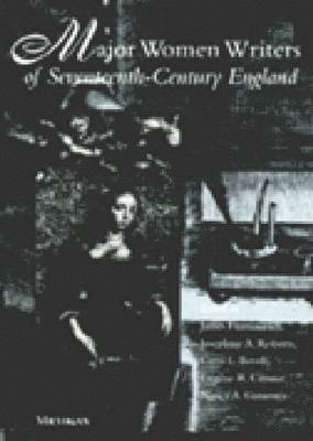 Major Women Writers of Seventeenth-century England 1
