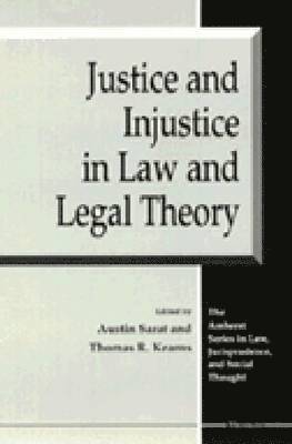 Justice and Injustice in Law and Legal Theory 1