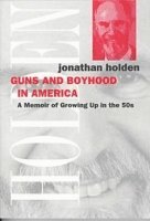 bokomslag Guns and Boyhood in America