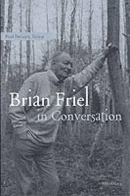 Brian Friel in Conversation