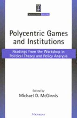 Polycentric Games and Institutions 1