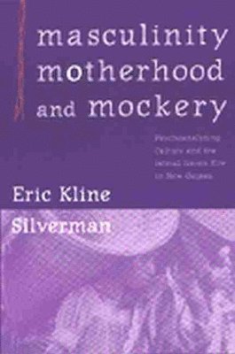 Masculinity, Motherhood, and Mockery 1