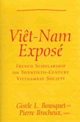 Gisele L. Bousquet, Pierre Brocheux - Viet Nam Expose, Häftad