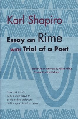 Karl Shapiro, Robert Schaeffer Phillips - Essay on Rime, Häftad