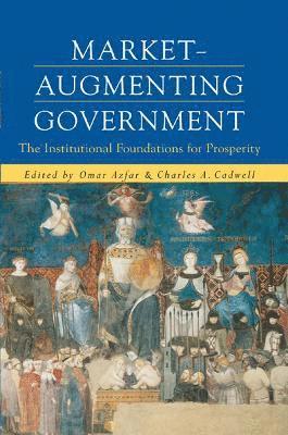 Omar Azfar, Charles A. Cadwell - Market-Augmenting Government, Häftad