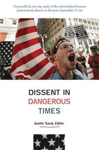 bokomslag Dissent in Dangerous Times