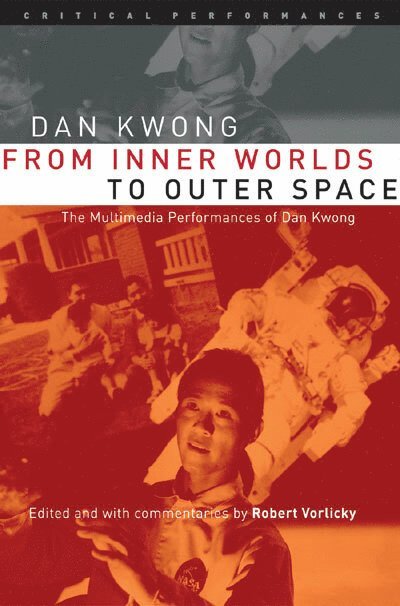 Dan Kwong, Robert H. Vorlicky - From Inner Worlds to Outer Space, Häftad