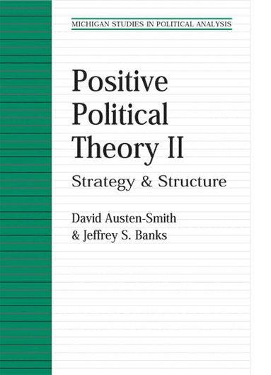 David Austen-Smith, Jeffrey S. Banks - Positive Political Theory II, Häftad
