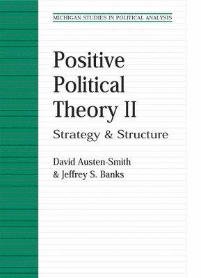 David Austen-Smith, Jeffrey S. Banks - Positive Political Theory II, Häftad