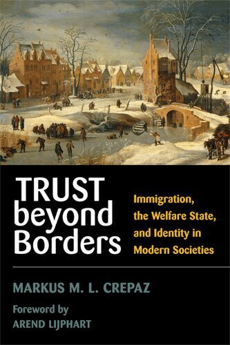 Markus M. L. Crepaz - Trust beyond Borders, Häftad