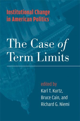 Karl T. Kurtz, Bruce E. Cain, Richard G. Niemi - Institutional Change in American Politics, Häftad