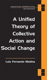 bokomslag A Unified Theory of Collective Action and Social Change