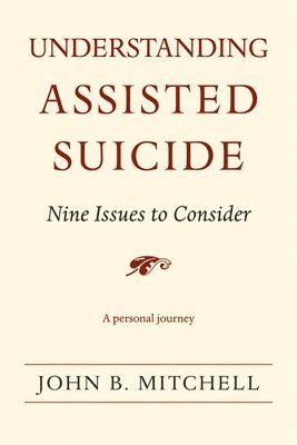 Understanding Assisted Suicide 1