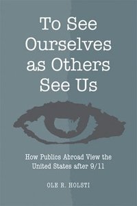 bokomslag To See Ourselves as Others See Us