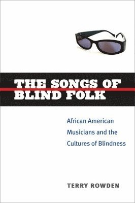 bokomslag The Songs of Blind Folk