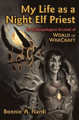 My Life as a Night Elf Priest 1