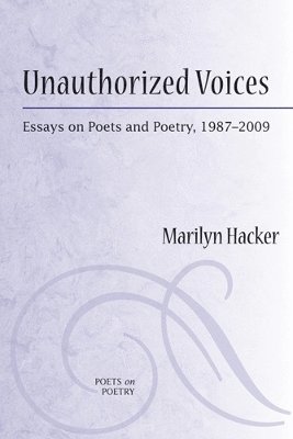 Marilyn Hacker - Unauthorized Voices, Inbunden