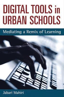 Digital Tools and Urban Schools 1