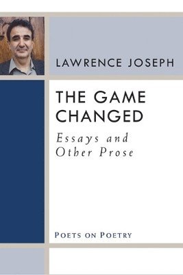 Lawrence Joseph - Game Changed, Inbunden