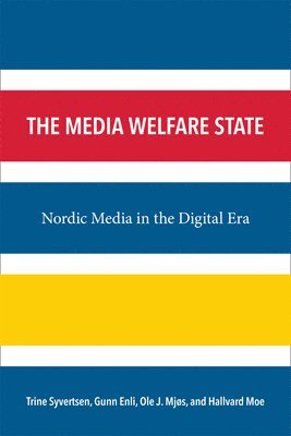 bokomslag The Media Welfare State