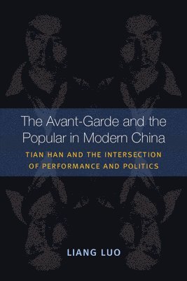 Avant-Garde and the Popular in Modern China