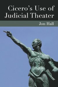 bokomslag Cicero's Use of Judicial Theater