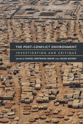 The Post-Conflict Environment 1