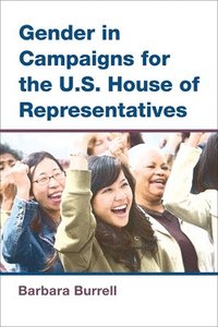 bokomslag Gender in Campaigns for the U.S. House of Representatives