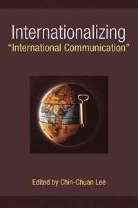 bokomslag Internationalizing International Communication