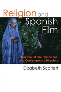 bokomslag Religion and Spanish Film