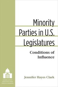bokomslag Minority Parties in U.S. Legislatures