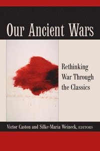bokomslag Our Ancient Wars